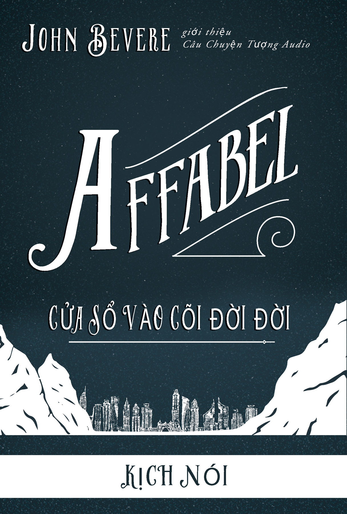 Tập 1 - Affabel - Cửa Sổ Vào Cõi Đời Đời