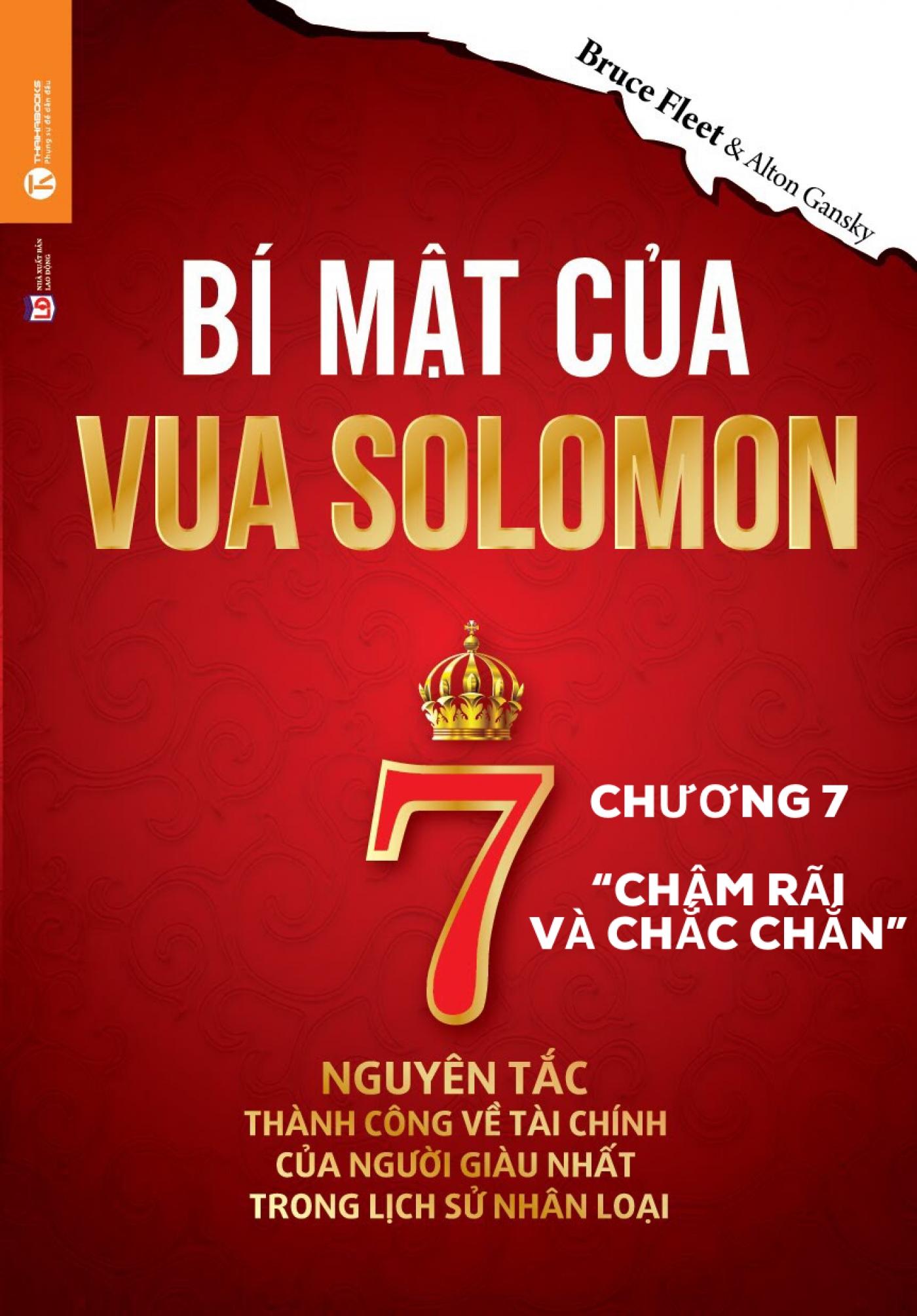 Bí Mật Của Vua Solomon – 11. CHƯƠNG 7 “CHẬM RÃI VÀ CHẮC CHẮN”